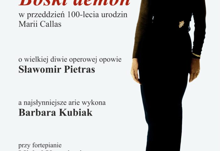 Afisz zawiera informacje na temat wydarzenia Boski demon - w przededniu 100-lecia urodzin Marii Callas