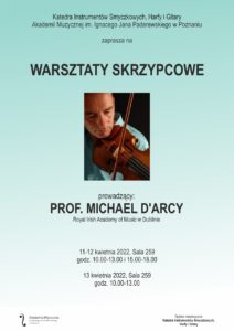 Afisz może zachęcać do przyjścia na warsztaty skrzypcowe proadzone przez M. d'Arcy'ego