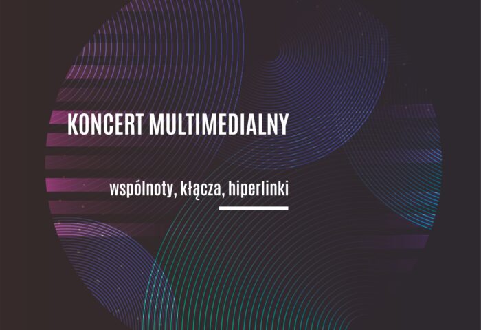 Afisz może zachęcać do przyjścia na koncert mutimedialny