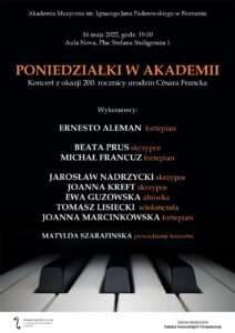 Afisz może zachęcać do przyjścia na koncert w cyklu "Poniedziałki w Akademii" w dniu 16 maja 2022