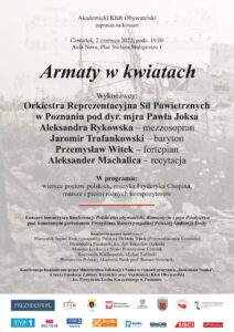 Afisz koncertu pt. Armaty w kwiatach przedstawia program i występujących oraz informacje na temat kto organizuje koncert, na dole afisza znajduje się pasek z logotypami organizatorów, partnerów medialnych i instytucji finansujących