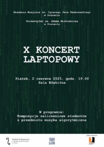 Afisz może zachęcać do przyjścia na koncert laptopowy