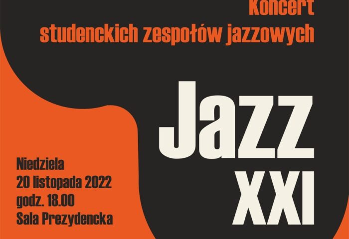 Czarno-pomarańczowy plakat zawiera napis dużymi literami JAZZ XXI i może zachęcać do przyjścia na koncert