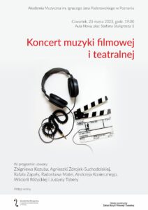 Afisz może zachęcać do przyjścia na koncert muzyki filmowej i teatralnej - widać słuchawki i klaps filmowy