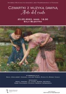 Afisz może zachęcać do przyjścia na koncert w ramach cyklu Czwartki z muzyką dawną; plakat zawiera informacja o wykonawcach, kompozytorach oraz obraz Pre-raphaelity