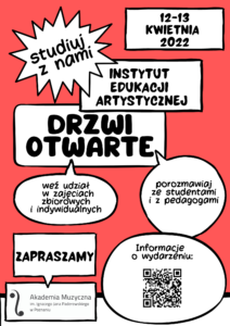 Afisz może zachęcać do przyjścia na dni otwarte Instytutu Edukacji Artystycznej