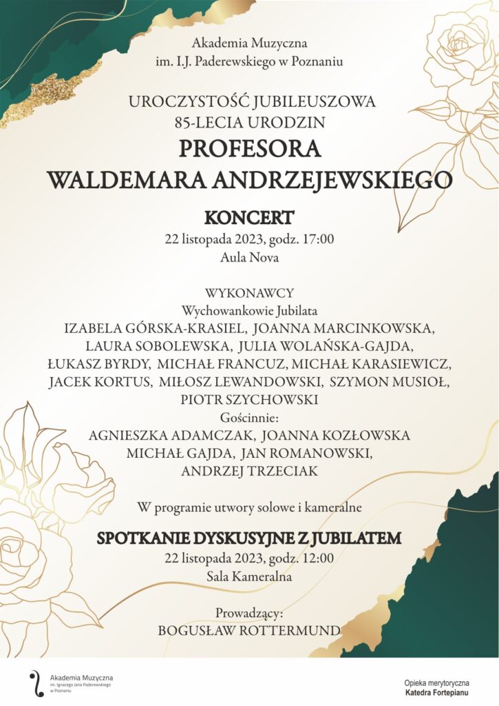 Afisz zawiera informacje na temat wydarzeń jubileuszu 85-lecia prof. Waldemara Andrzejewskiego