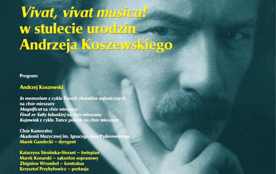 Vivat, vivat musica! Concert on the 100th Anniversary of Birth of Andrzej Koszewski