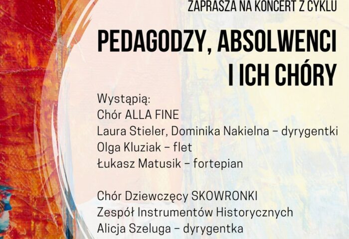 Otoczony kolorową obręczą afisz zawiera informacje na temat chórów występujących podczas koncertu Pedagodzy i ich chóry