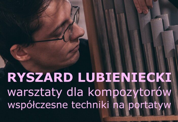 Afisz zawiera informacje o warsztatach z Ryszardem Lubienieckim - na zdjęciu mężczyzna w okularach