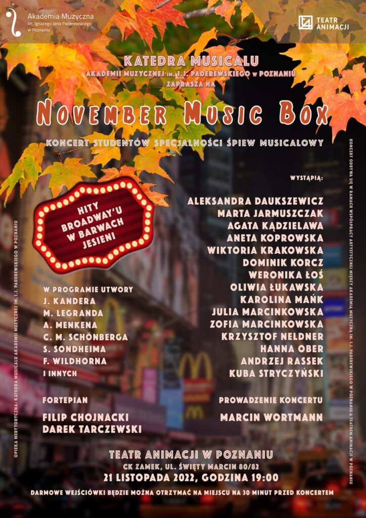 Mocno kolorowy plakat może zachęcać do przyjścia na koncert Katedry Musicalu pod tytułem November Music Box. Plakat zawiera na kolorowym tle jesienne liście i neon z informacją o repertuarze